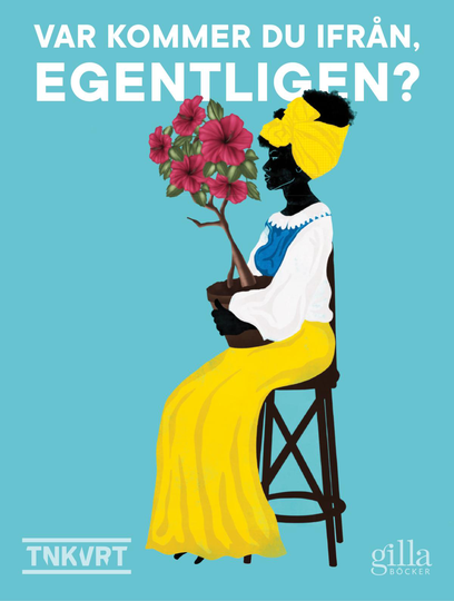 Var Kommer Du Ifrån, Egentligen?