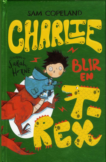 Charlie Blir En T-rex