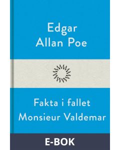 Fakta i fallet Monsieur Valdemar, E-bok