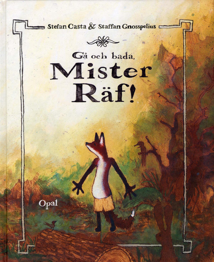 Gå Och Bada, Mister Räf!
