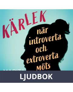 Kärlek : när introverta och extroverta möts, Ljudbok