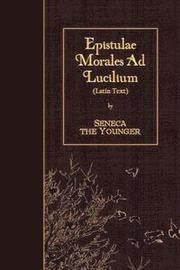 Epistulae Morales Ad Lucilium: Latin Text