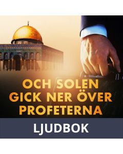 Och solen gick ner över profeterna, Ljudbok
