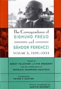The Correspondence of Sigmund Freud and Sándor Ferenczi