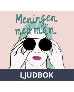 Meningen med män, Ljudbok