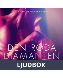 Den röda diamanten - erotisk novell, Ljudbok