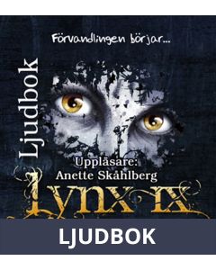 Lynx IX Förvandlingen börjar..., Ljudbok