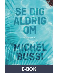 Se dig aldrig om, E-bok