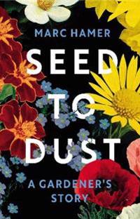 Seed to Dust