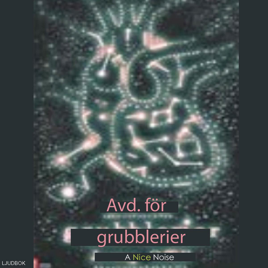 Avd. Grubblerier
