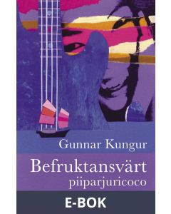 BEFRUKTANSVÄRT piiparjuricoco, E-bok