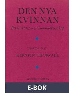 Den nya kvinnan : Berättelsen om ett kamratäktenskap, E-bok
