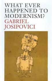 What Ever Happened to Modernism?