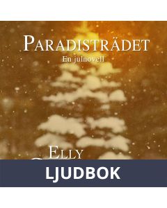 Paradisträdet : en julnovell, Ljudbok