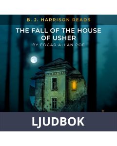 B. J. Harrison Reads The Fall of the House of Usher, Ljudbok