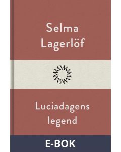 Luciadagens legend, E-bok