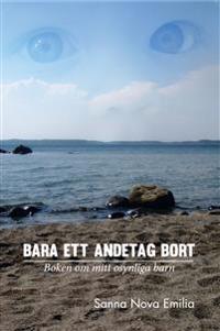 Bara ett andetag bort