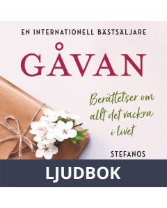 Gåvan: Berättelser om allt det vackra i livet , Ljudbok