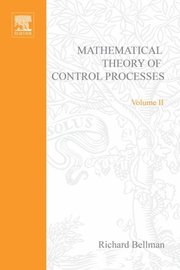 Introduction to the Mathematical Theory of Control Processes: Nonlinear Processes v. 2