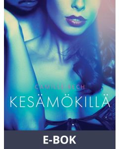 Kesämökillä - eroottinen novelli, E-bok