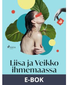 Liisa ja Veikko ihmemaassa, E-bok