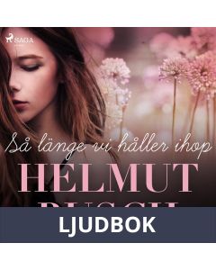 Så länge vi håller ihop, Ljudbok