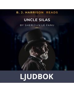 B. J. Harrison Reads Uncle Silas, Ljudbok