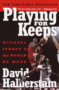 Playing for Keeps