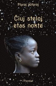 Ĉiuj steloj etas nokte. Mikronoveloj kaj aliaj mikrorakontoj en Esperanto