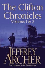 The Clifton Chronicles: Volumes 1 &; 2