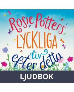 Rosie Potters lyckliga liv efter detta, Ljudbok
