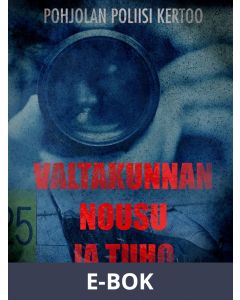 Valtakunnan nousu ja tuho, E-bok