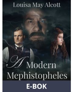 A Modern Mephistopheles, E-bok