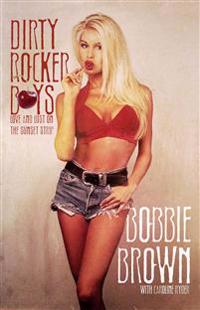 Dirty Rocker Boys: Love and Lust on the Sunset Strip