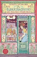 Die Glucksbackerei Das Magische Rezeptbuch