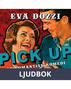 Pick up : en romantisk komedi, Ljudbok