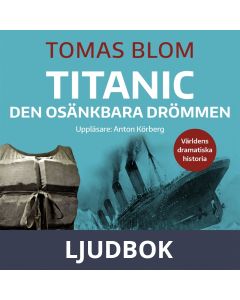 Titanic - den osänkbara drömmen, Ljudbok