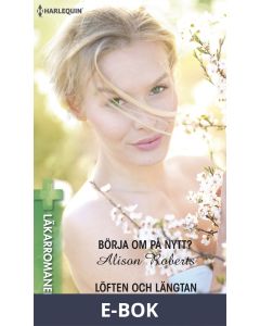 Börja om på nytt?/Löften och längtan, E-bok