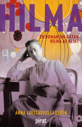Hilma - En Roman Om Gåtan Hilma Af Klint