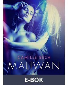 Maliwan - eroottinen novelli, E-bok