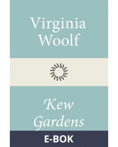 Kew Gardens, E-bok