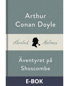 Äventyret på Shoscombe (En Sherlock Holmes-novell), E-bok