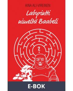 Labyrintti nimeltä Baabeli, E-bok