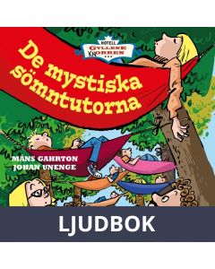 Hotell Gyllene knorren: De mystiska sömntutorna, Ljudbok