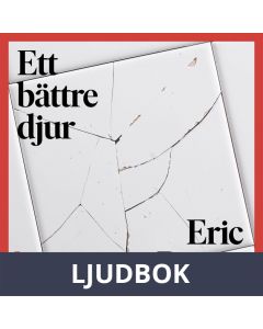 Ett bättre djur, Ljudbok