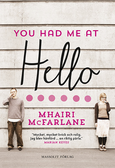 You Had Me At Hello