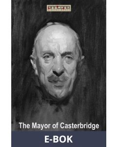 The Mayor of Casterbridge , E-bok