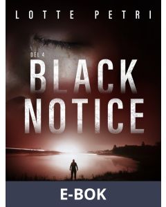 Black Notice del 4, E-bok