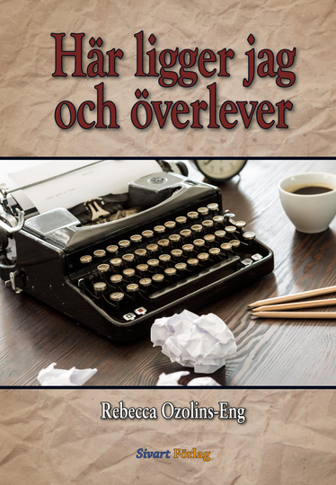 Här Ligger Jag Och Överlever