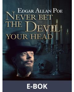 Never Bet the Devil Your Head, E-bok